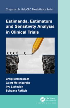 Hardcover Estimands, Estimators and Sensitivity Analysis in Clinical Trials Book