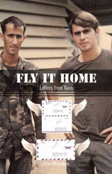 Paperback Fly It Home: Letters from Nam Book