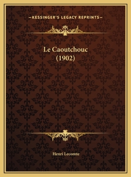 Le Caoutchouc (1902)