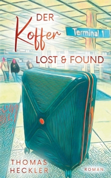 Paperback Der Koffer: Lost & Found [German] Book