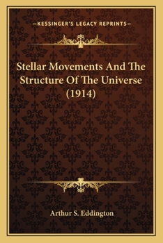 Paperback Stellar Movements And The Structure Of The Universe (1914) Book
