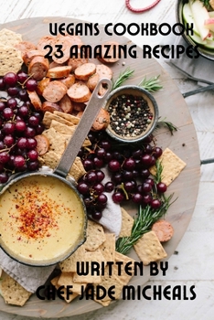 Paperback Vegans cookbook: 23 Amazing recipes Book