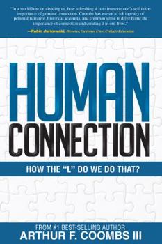 Paperback Human Connection: How the L Do We Do That? Book