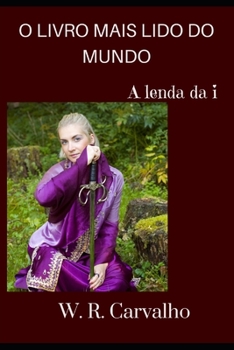 Paperback O Mais Lido Do Mundo: A lenda da i [Portuguese] Book