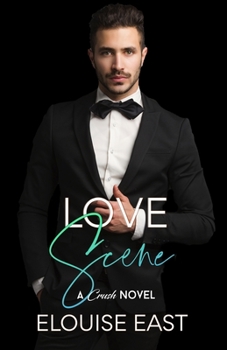 Love Scene - Book #8 of the Crush