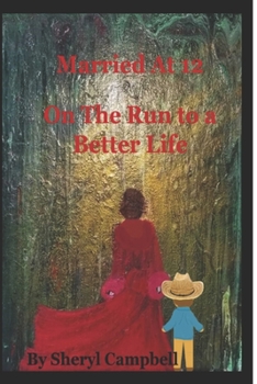 Paperback Married at 12: On The Run To a Better Life Book