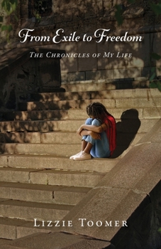 Paperback From Exile to Freedom: The Chronicles of My Life Book