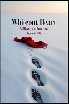 Whiteout Heart: A Blizzard’s Embrace