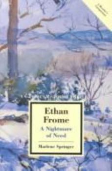 Ethan Frome: A Nightmare of Need (Twayne's Masterworks Studies, No 121) - Book #121 of the Twayne's Masterwork Studies