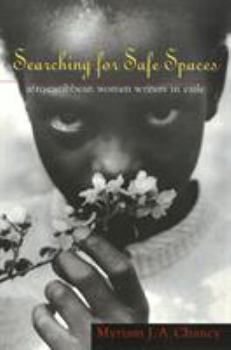 Paperback Searching for Safe Spaces: Afro-Caribbean Women Writers in Exile Book