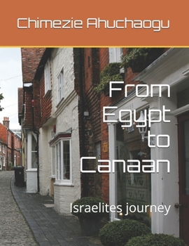 Paperback From Egypt to Canaan: Israelites journey Book