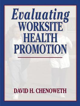 Hardcover Evaluating Worksite Health Promotion Book