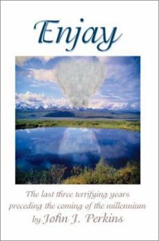 Paperback Enjay: The last three terrifying years preceding the coming of the millennium Book