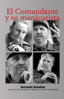 Paperback El Comandante y su manicurista [Spanish] Book