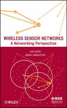 Wireless Sensor Networks: A Networking Perspective