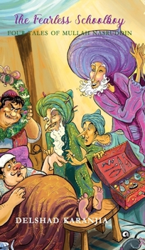 Hardcover The Fearless Schoolboy: Four Tales of Mullah Nasruddin Book