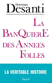 Paperback Banquière des années folles (La): Marthe Hanau [French] Book