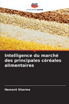 Paperback Intelligence du marché des principales céréales alimentaires [French] Book