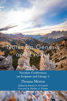 Paperback Notes on Genesis and Exodus: Novitiate Conferences on Scripture and Liturgy 2 Book