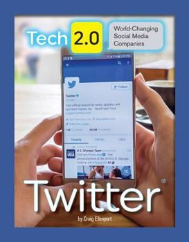 Twitter - Book  of the Tech 2.0: World-Changing Social Media Companies