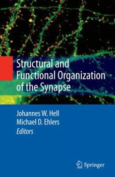 Hardcover Structural and Functional Organization of the Synapse Book