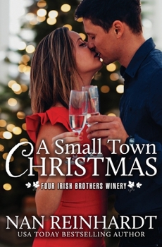 A Small Town Christmas - Book #1 of the Four Irish Brothers Winery