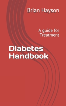 Paperback Diabetes Handbook: A guide for Treatment Book