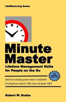 Paperback Minute Master: Lifetime Management Skills for People on the Go Book