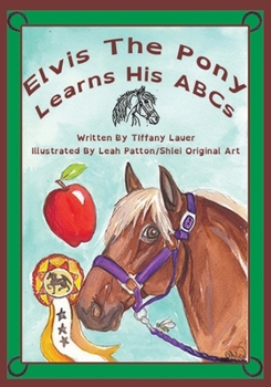 Paperback Elvis the Pony Learns His ABCs Book