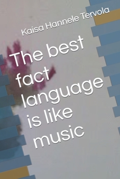 Paperback The best fact language is like music Book