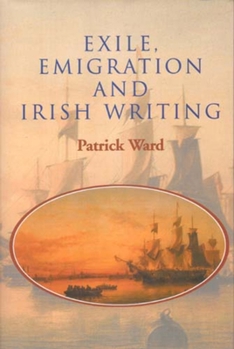 Hardcover Exile Emigration and Irish Writing Book