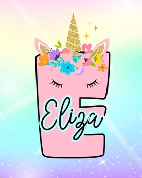 Eliza: Girls Unicorn Journal to Write In Personalized Journal