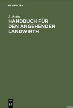 Hardcover Handbuch für den angehenden Landwirth [German] Book