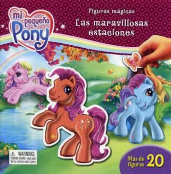 Board book Mi Pequeno Pony Figuras Magicas: Las Maravillosas Estaciones [With 20 Magnets] [Spanish] Book