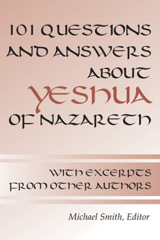 Paperback 101 Questions and Answers About Yeshua of Nazareth Book