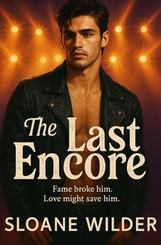 Paperback The Last Encore: A Slow-Burn Hurt-Comfort Rockstar MM Romance Book