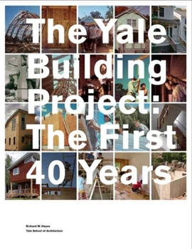 Paperback The Yale Building Project: The First 40 Years Book
