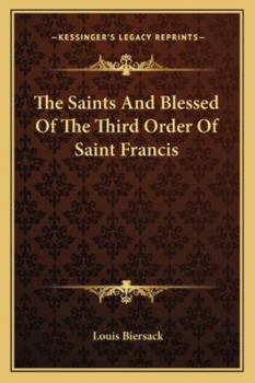 Paperback The Saints And Blessed Of The Third Order Of Saint Francis Book