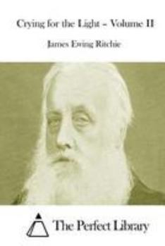 Paperback Crying for the Light - Volume II Book