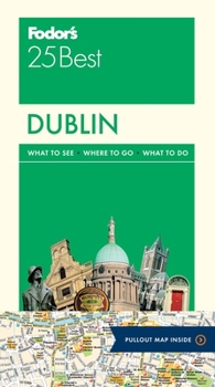Paperback Fodor's Dublin 25 Best Book