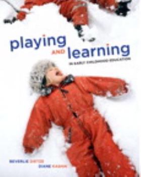 Paperback Playing and Learning in Early Childhood Education Book