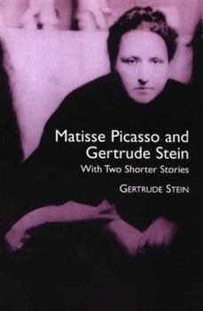 Paperback Matisse Picasso and Gertrude Stein: With Two Shorter Stories Book