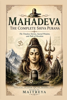 Paperback Mahadeva: The Complete Shiva Purana Book