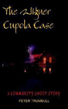 Paperback The Wigner Cupola Case: A Community Ghost Story Book