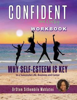 Paperback Confident Not Cocky WorkBook: Confident_Not_Corky_-_why self esteem is KEY to a successful life, business and career Book