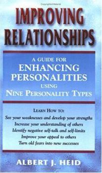 Paperback Improving Relationships: A Guide for Enhancing Personalities Using Nine Personality Types Book