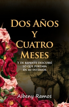 Paperback Dos años y cuatro meses [Spanish] Book