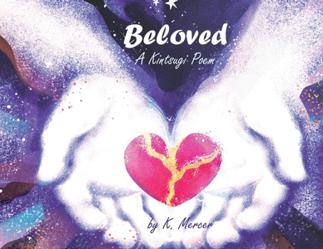 Paperback Beloved: A Kintsugi Poem Book