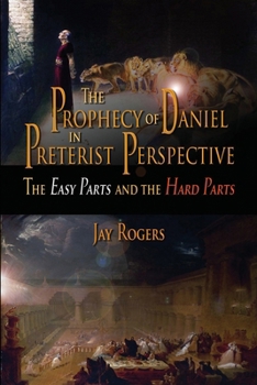 Paperback The Prophecy of Daniel in Preterist Perspective Book