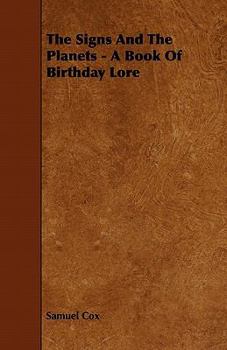 Paperback The Signs and the Planets - A Book of Birthday Lore Book